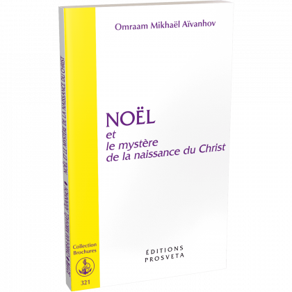 Noël et le mystère de la naissance du Christ