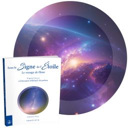 Sous le Signe de l'Étoile - Le voyage de l'âme - Les étoiles sont habitées d’entités spirituelles