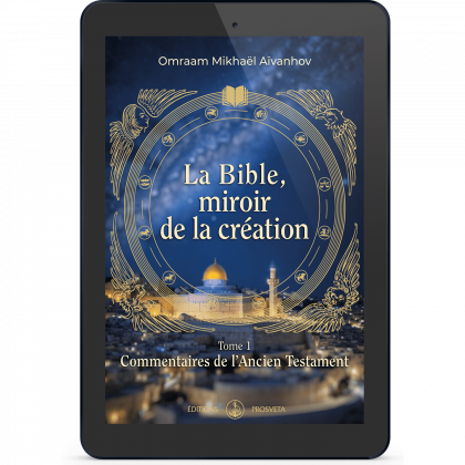 La Bible, miroir de la création - Commentaires de l'Ancien Testament (Tome 1)