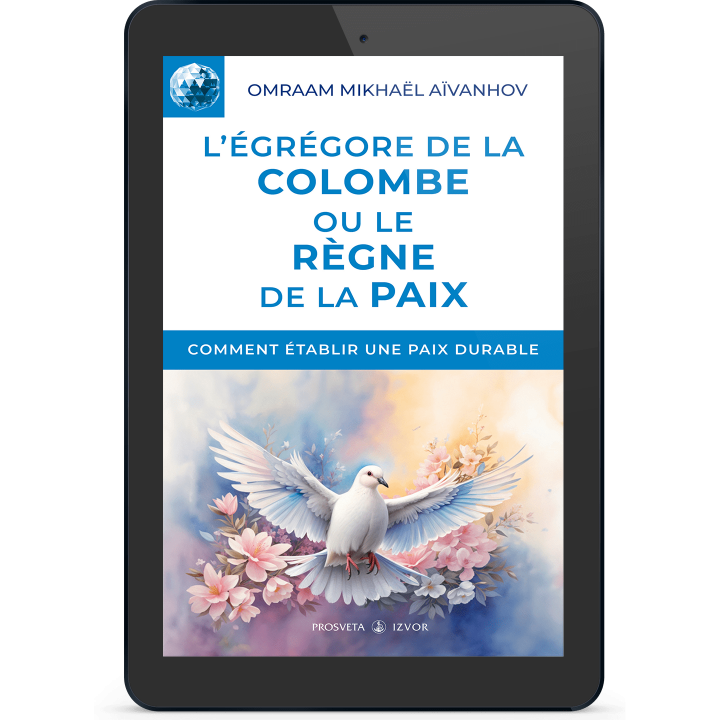 L'égrégore de la Colombe ou le règne de la paix (eBook)