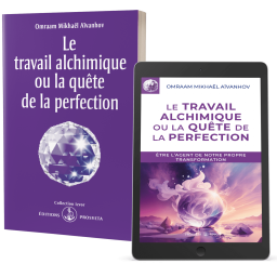 Le travail alchimique ou la quête de la perfection - Editions papier et numérique