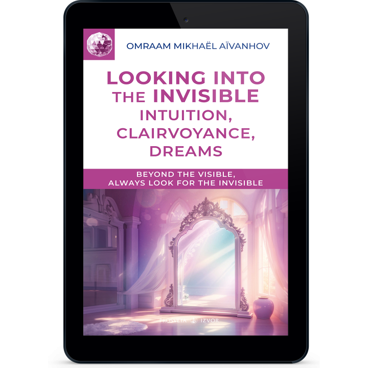 Looking into the Invisible - Intuition, Clairvoyance, Dreams (eBook)