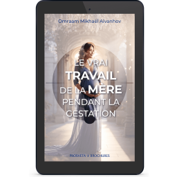 Le vrai travail de la mère pendant la gestation (eBook)