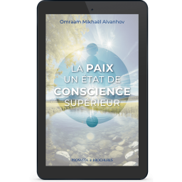 La paix, un état de conscience supérieur (eBook)