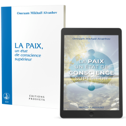 La paix, un état de conscience supérieur - Éditions papier et numérique