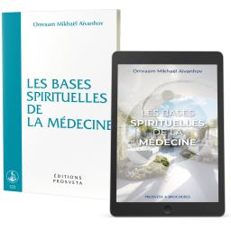 Les bases spirituelles de la médecine - Éditions papier et numérique