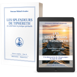 Les Splendeurs de Tiphéreth - Le soleil dans la pratique spirituelle - Éditions papier et numérique