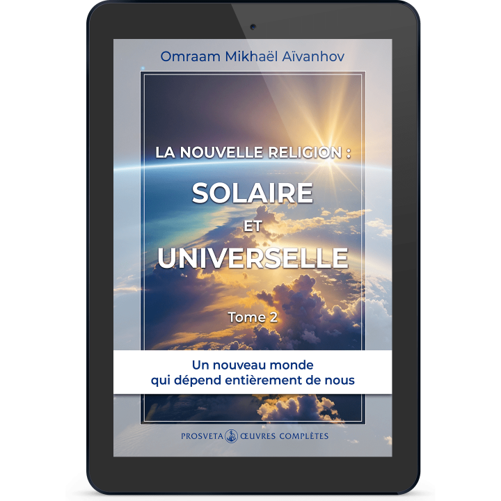 La nouvelle religion : solaire et universelle (2)