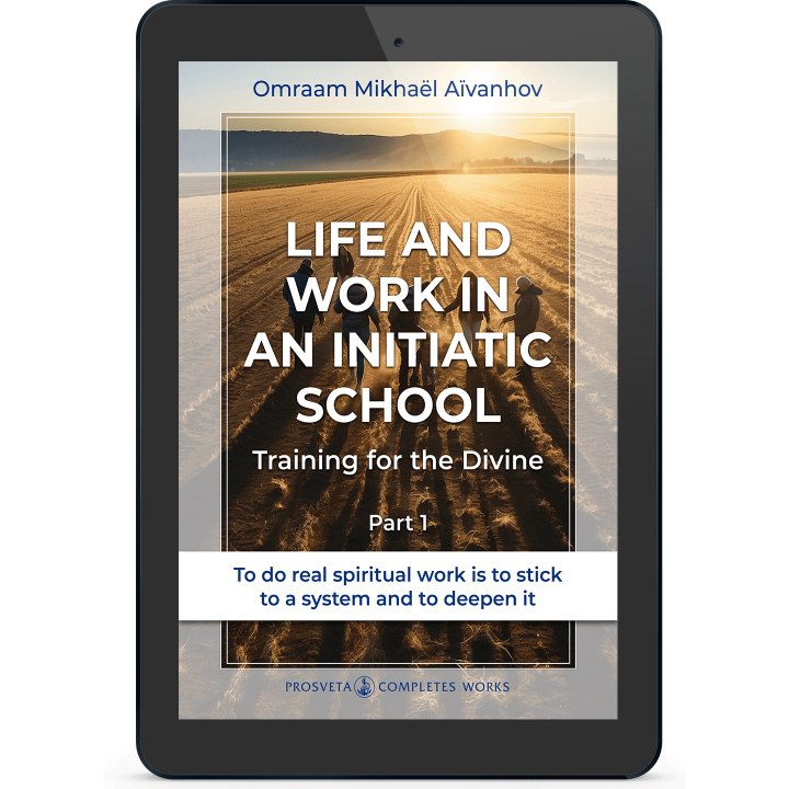 Life and Work in an Initiatic School - Training for the Divine (1) (eBook)