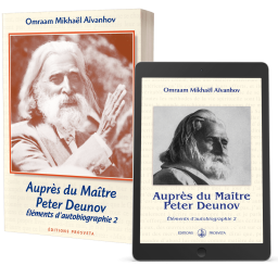 Auprès du Maître Peter Deunov - Éléments d'autobiographie 2 - Editions papier et numérique