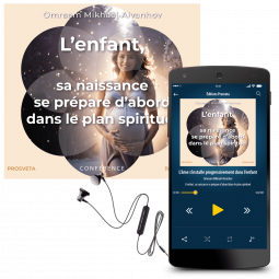 L'enfant, sa naissance se prépare d'abord dans le plan spirituel