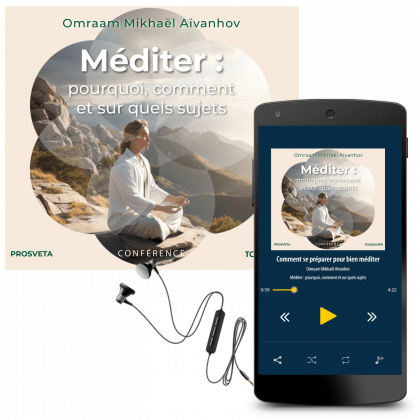 Méditer : pourquoi, comment et sur quels sujets (MP3)