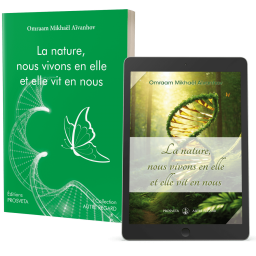 La nature, nous vivons en elle et elle vit en nous - Éditions papier et numérique