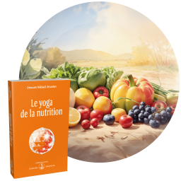 Le yoga de la nutrition - Apprendre à se nourrir en pleine conscience