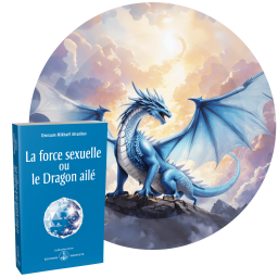 La force sexuelle ou le Dragon ailé