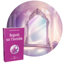 Regards sur l'invisible