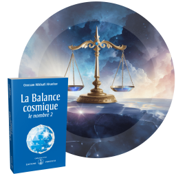 La Balance cosmique - Le nombre 2 - Un symbole qui domine toute la création
