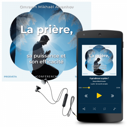 La prière, sa puissance et son efficacité