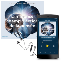 L’immense champ d’action de la pensée (MP3)