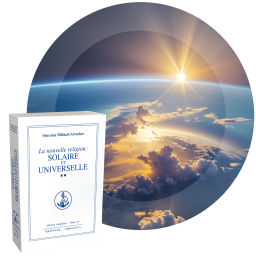 La nouvelle religion : solaire et universelle (2)