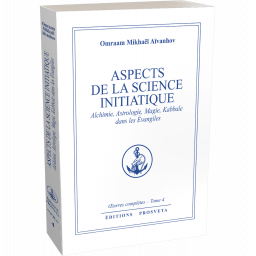 Aspects de la Science initiatique - Alchimie, Astrologie, Magie, Kabbale dans les Évangiles
