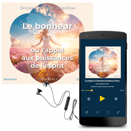 Le bonheur ou l’appel aux puissances de l’esprit