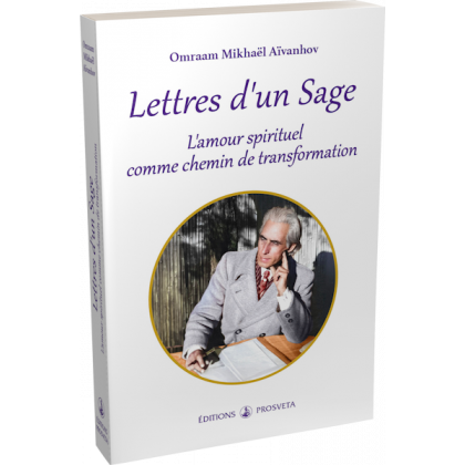 Lettres d’un Sage - L’amour spirituel comme chemin de transformation