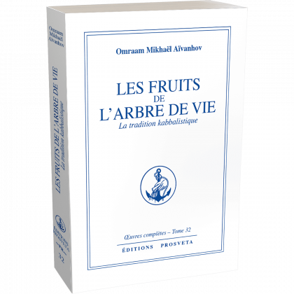 Les fruits de l'Arbre de Vie - La Tradition kabbalistique