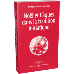 Noël et Pâques dans la tradition initiatique