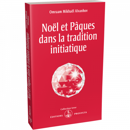 Noël et Pâques dans la tradition initiatique