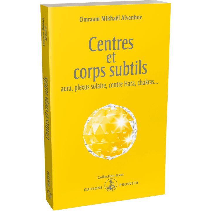 Centres et corps subtils : aura, plexus solaire, centre hara, chakras...