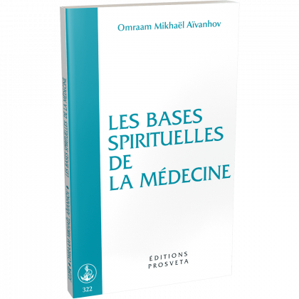 Les bases spirituelles de la médecine