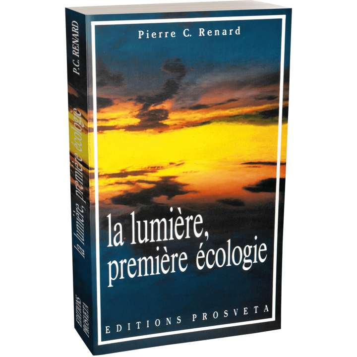 La lumière, première écologie (Pierre C. Renard)