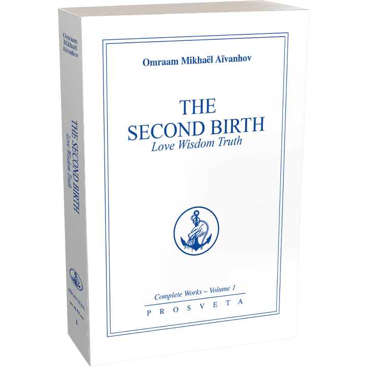The Second Birth - Love, Wisdom, Truth