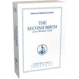 The Second Birth - Love, Wisdom, Truth