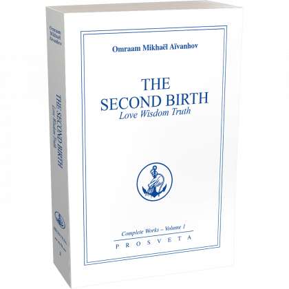 The Second Birth - Love, Wisdom, Truth