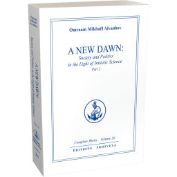 A New Dawn: Society and Politics in the Light of Initiatic Science (2)