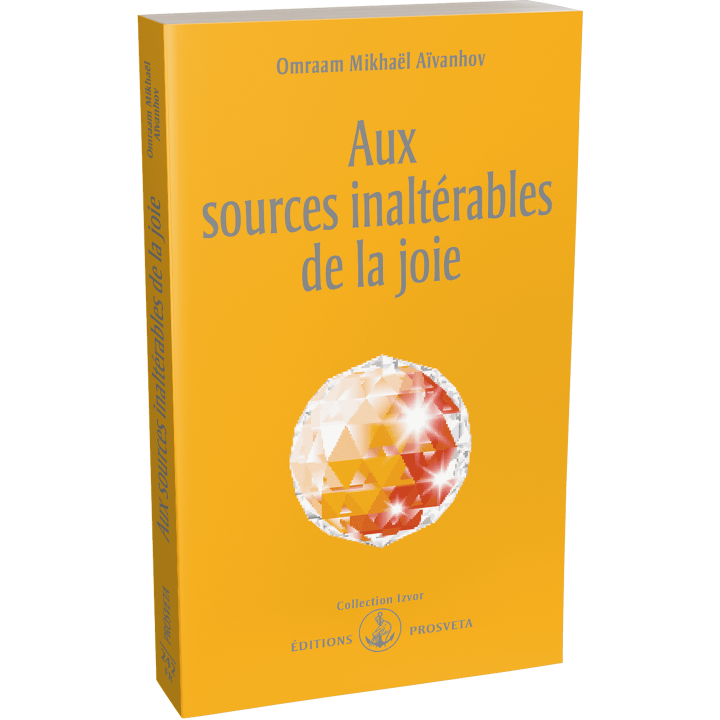 Aux sources inaltérables de la joie