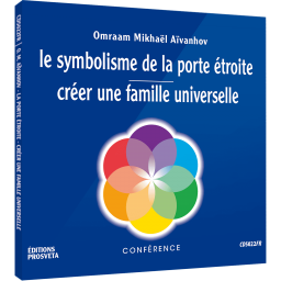 Le symbolisme de la porte étroite - Créer une famille universelle