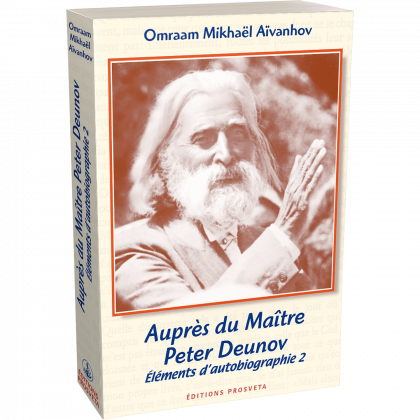 Auprès du Maître Peter Deunov - Éléments d'autobiographie 2