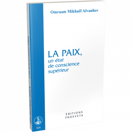 La paix, un état de conscience supérieur