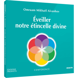 Éveiller notre étincelle divine