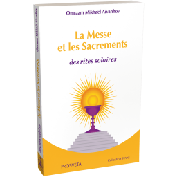 La Messe et les Sacrements des rites solaires