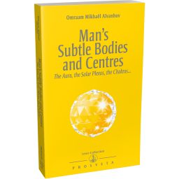 Man's Subtle Bodies and Centres - The Aura, the Solar Plexus, the Chakras...