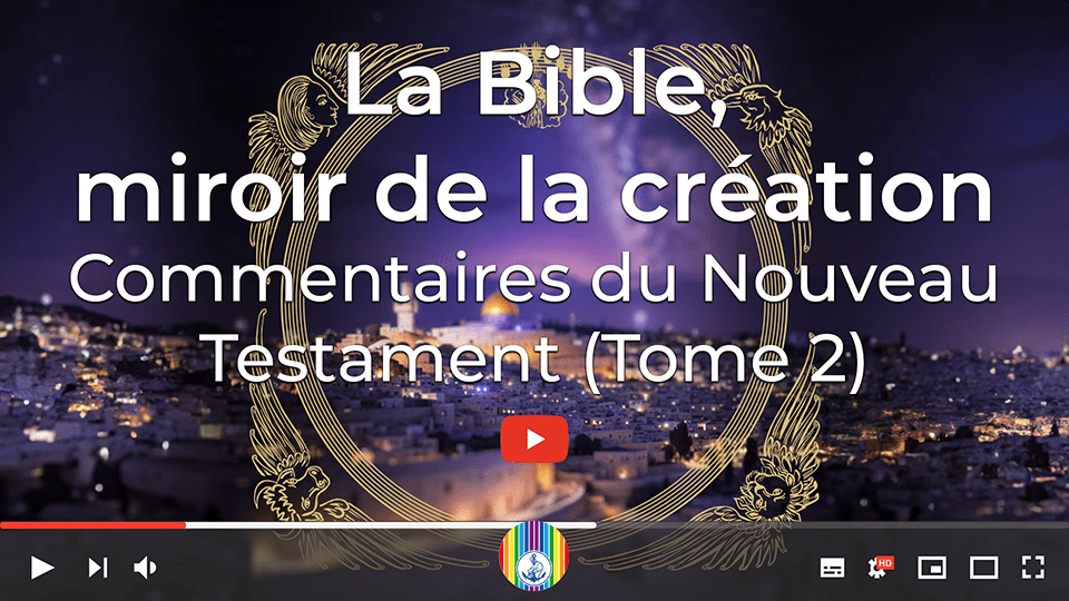 Prosveta Aïvanhov - La Bible, miroir de la création - Commentaires du Nouveau Testament (Tome 2)