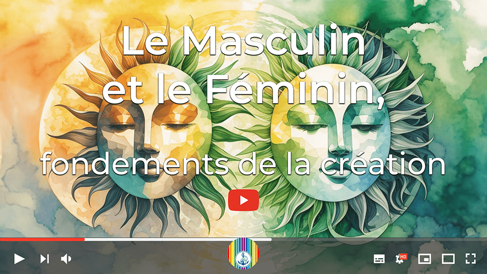 Prosveta Aïvanhov - Le Masculin et le Féminin, fondements de la création