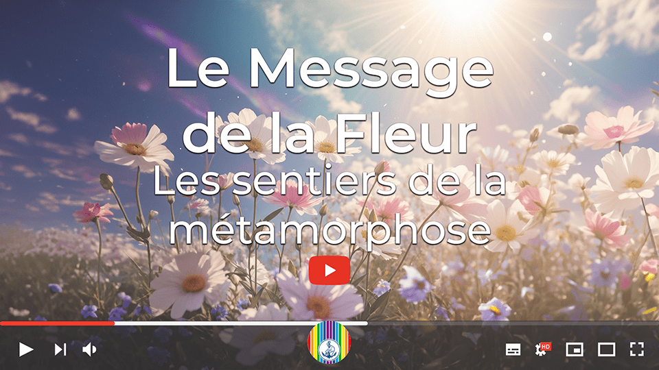 Prosveta Aïvanhov - Le Message de la Fleur - Les sentiers de la métamorphose