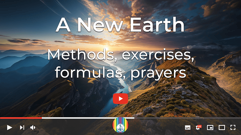 Prosveta Aïvanhov - A New Earth - Methods, exercises, formulas, prayers