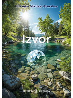 Prosveta Aïvanhov - Collection Izvor