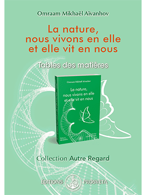 La nature, nous vivons en elle et elle vit en nous